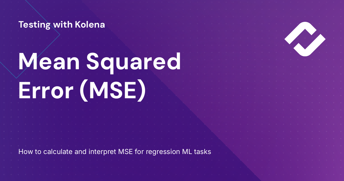 Mean Squared Error (MSE): How to calculate and interpret MSE for ...